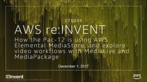 Embedded thumbnail for AWS re:Invent 2017: NEW LAUNCH! Hear how the Pac-12 is using AWS Elemental MediaStor (CTD204)