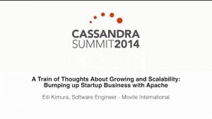 Embedded thumbnail for Movile: Thoughts About Growing and Scalability — Bumping up Startup Business with Apache Cassandra