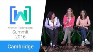 Embedded thumbnail for Women Techmakers Cambridge Summit 2016: Celebrating the Unconventional