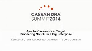 Embedded thumbnail for Target: Apache Cassandra at Target — Pioneering NoSQL in a Big Enterprise