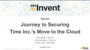 Embedded thumbnail for AWS re:Invent 2015 | (SEC203) Journey to Securing Time Inc&amp;#039;s Move to the Cloud