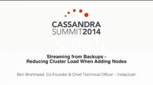 Embedded thumbnail for Instaclustr: Streaming From Backups – Reducing Cluster Load When Adding Nodes