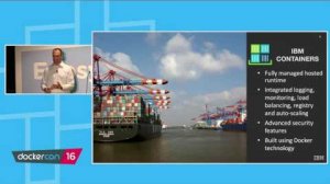 Embedded thumbnail for Production Ready Containers from IBM and Docker by IBM - Ecosystem Track