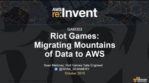 Embedded thumbnail for AWS re:Invent 2015 | (GAM303) Riot Games: Migrating Mountains of Big Data to AWS