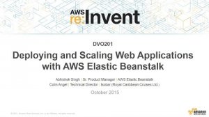 Embedded thumbnail for AWS re:Invent 2015 | (DVO201) Scaling Your Web Applications with AWS Elastic Beanstalk