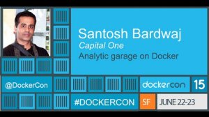 Embedded thumbnail for Analytic Garage on Docker at Capital One