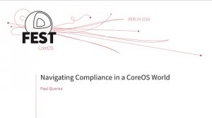Embedded thumbnail for Navigating Compliance in a CoreOS World