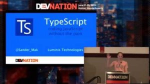 Embedded thumbnail for DevNation 2015 - Typescript: Coding javascript without the pain
