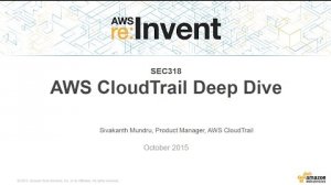 Embedded thumbnail for AWS re:Invent 2015 | (SEC318) AWS CloudTrail Deep Dive