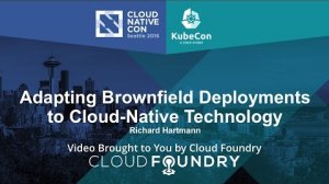 Embedded thumbnail for Adapting Brownfield Deployments to Cloud-Native Technology by Richard Hartmann