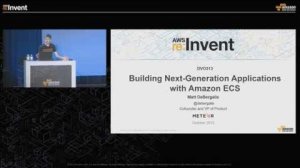 Embedded thumbnail for AWS re:Invent 2015 | (DVO313) Building Next-Generation Applications with Amazon ECS