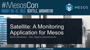 Embedded thumbnail for Satellite: A Monitoring Application for Mesos