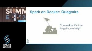 Embedded thumbnail for Lessons Learned from Dockerizing Spark Workloads: Spark Summit East talk by Tom Phelan