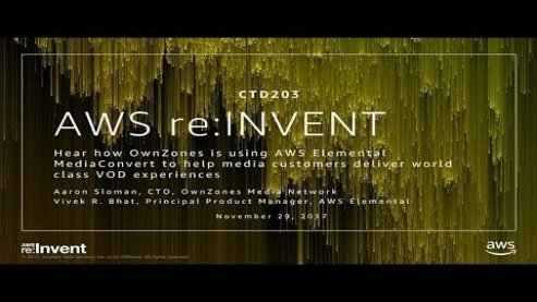 Embedded thumbnail for AWS re:Invent 2017: NEW LAUNCH! Hear how OwnZones is using AWS Elemental MediaConver (CTD203)